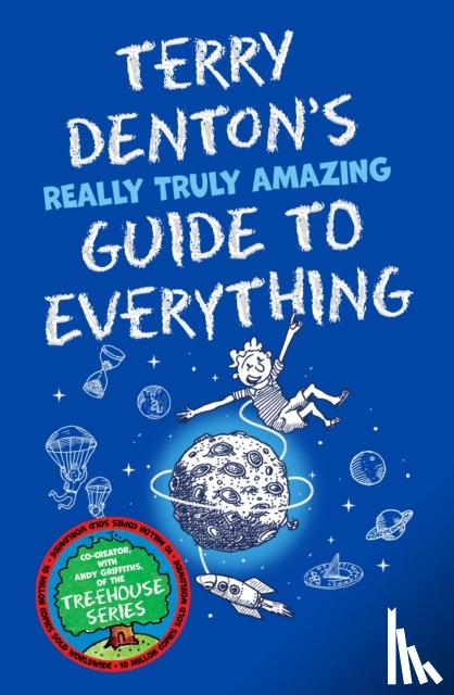 Denton, Terry - Terry Denton's Really Truly Amazing Guide to Everything