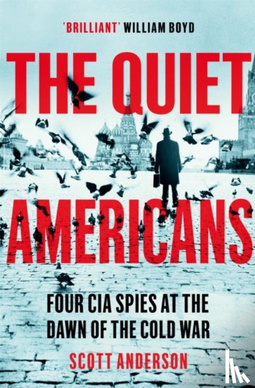Anderson, Scott - The Quiet Americans