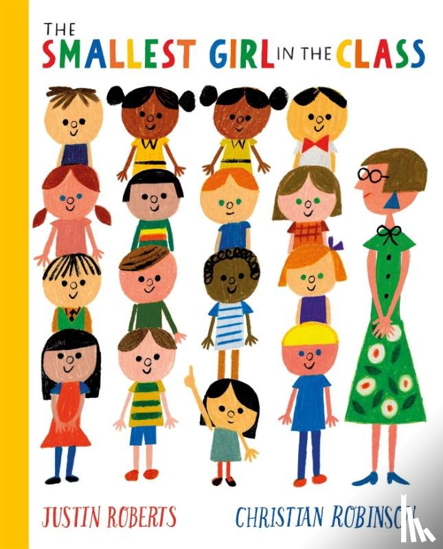Roberts, Justin - The Smallest Girl in the Class