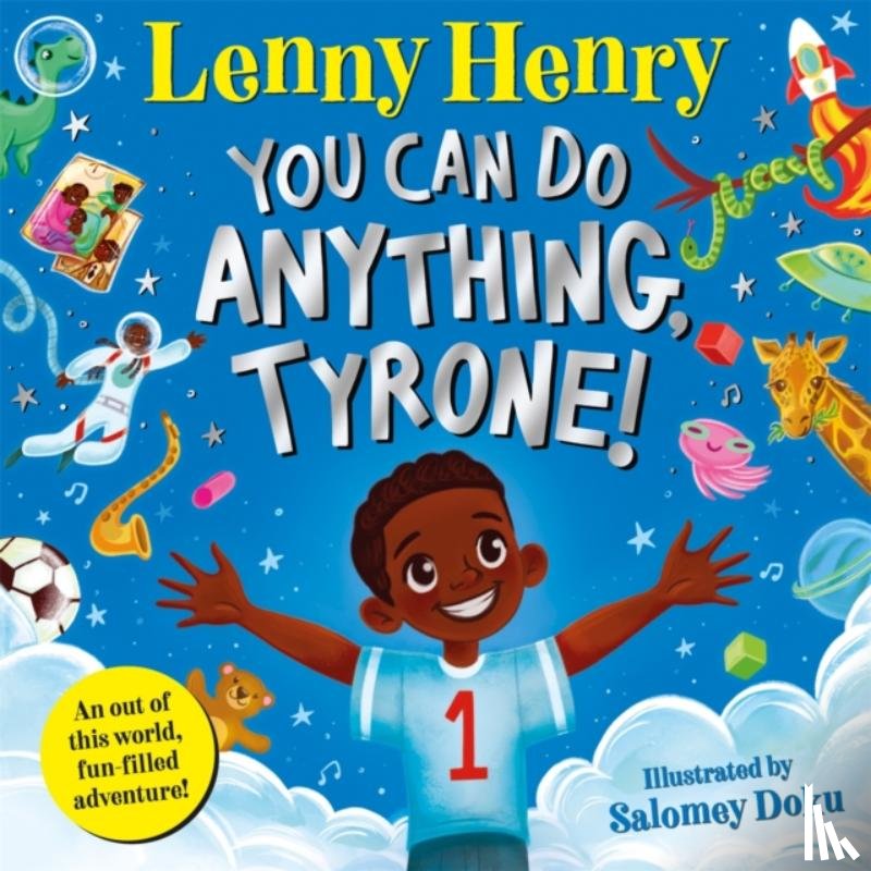 Henry, Lenny - You Can Do Anything, Tyrone!