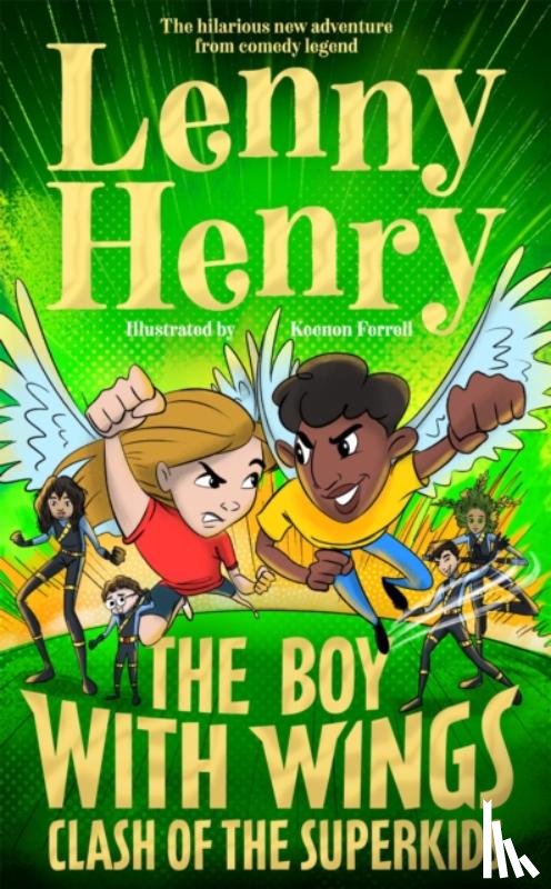 Henry, Lenny - The Boy With Wings: Clash of the Superkids