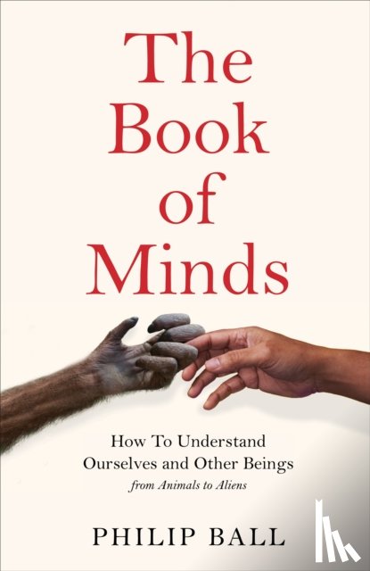 Ball, Philip - The Book of Minds