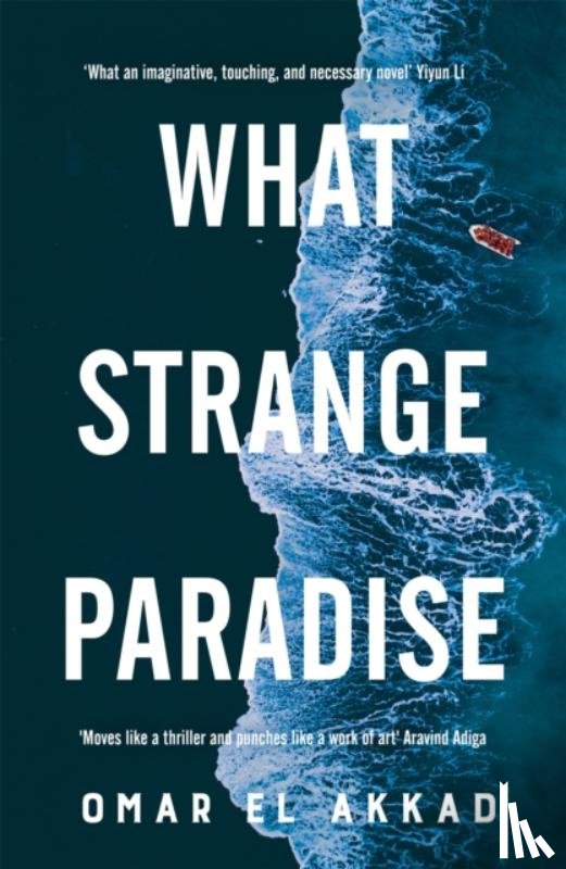 Akkad, Omar El - What Strange Paradise