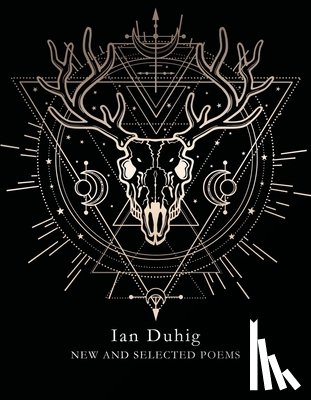 Duhig, Ian - New and Selected Poems