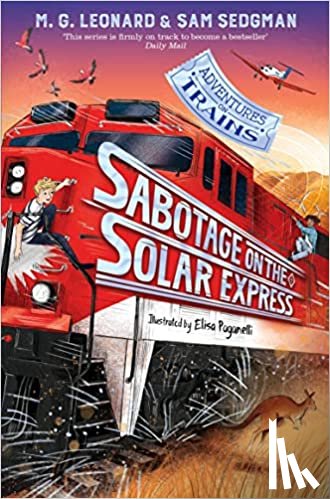 Leonard, M. G., Sedgman, Sam - Sabotage on the Solar Express