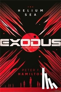Hamilton, Peter F. - EXODUS: The Helium Sea