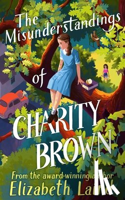 Laird, Elizabeth - The Misunderstandings of Charity Brown