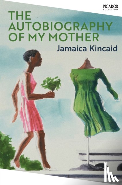 Kincaid, Jamaica - The Autobiography of My Mother