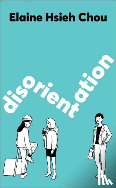 Chou, Elaine Hsieh - Disorientation