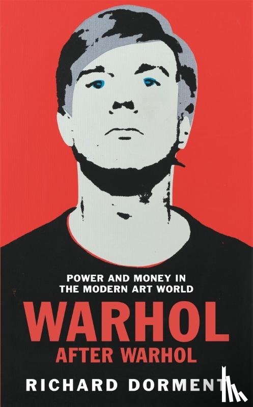 Dorment, Richard - Warhol After Warhol