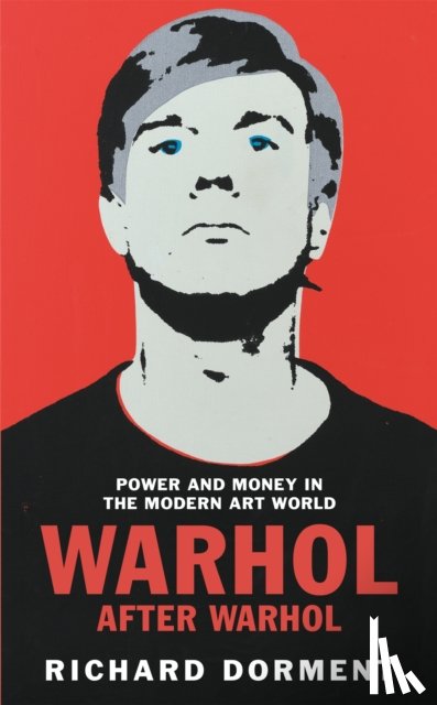 Dorment, Richard - Warhol After Warhol