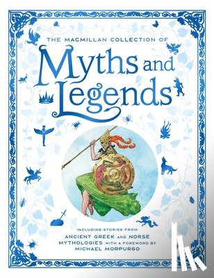 Macmillan - The Macmillan Collection of Myths and Legends
