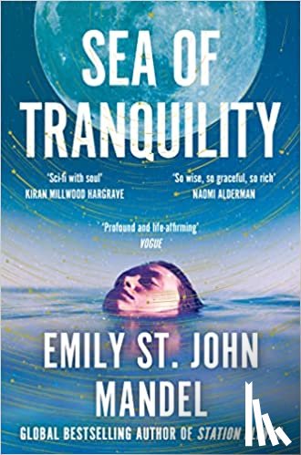 St John Mandel, Emily - Sea of Tranquility