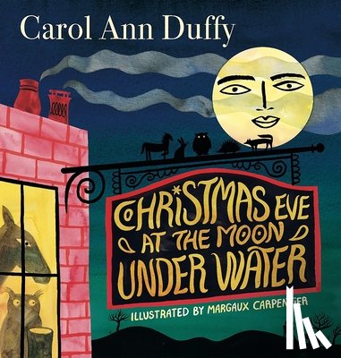 Duffy DBE, Carol Ann - Christmas Eve at The Moon Under Water