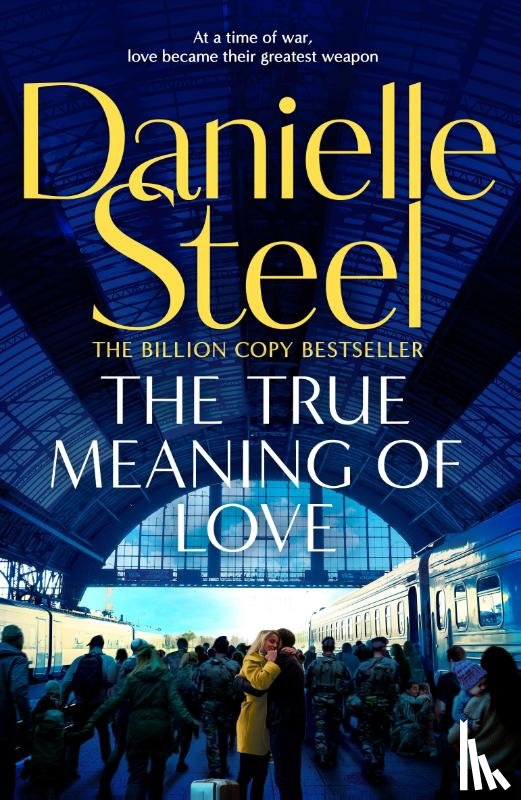 Steel, Danielle - The True Meaning of Love