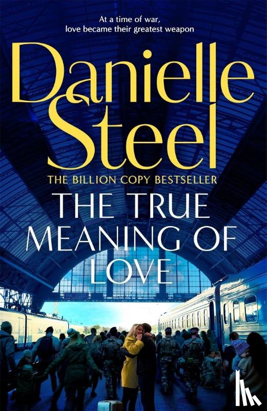 Steel, Danielle - The True Meaning of Love