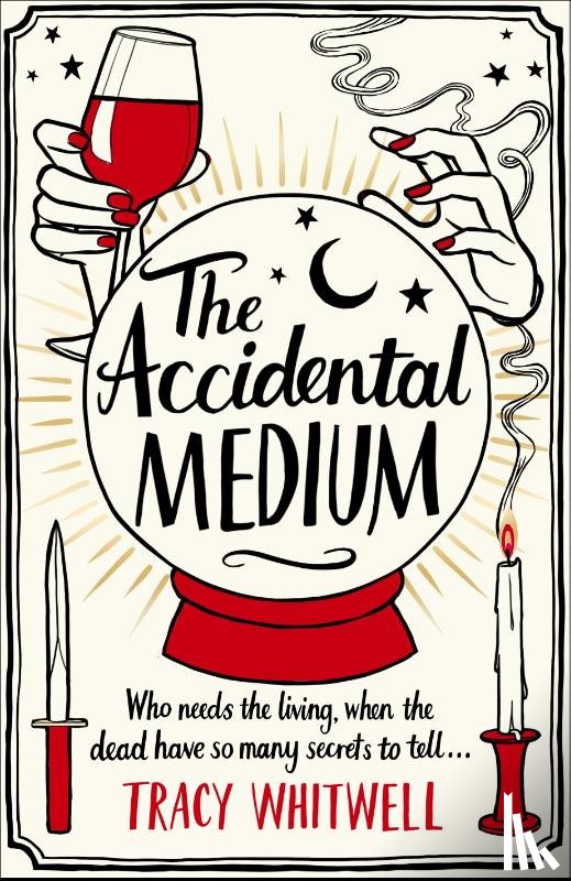 Whitwell, Tracy - The Accidental Medium