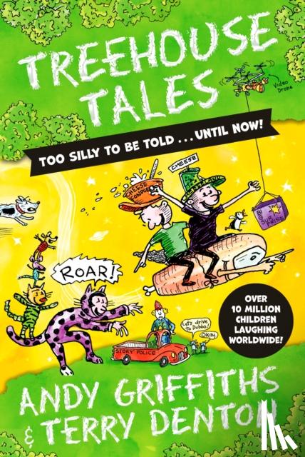 Griffiths, Andy - Treehouse Tales: too SILLY to be told ... UNTIL NOW!