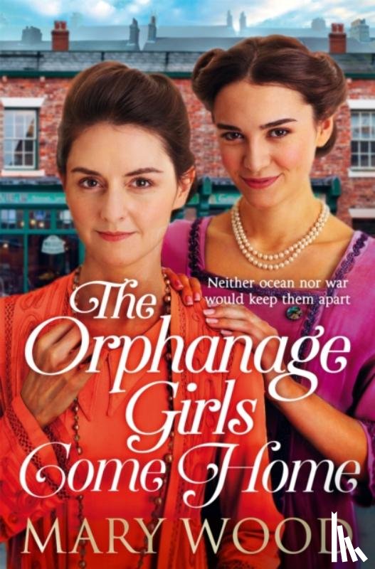 Wood, Mary - The Orphanage Girls Come Home