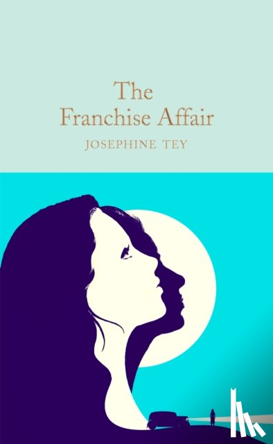Tey, Josephine - The Franchise Affair