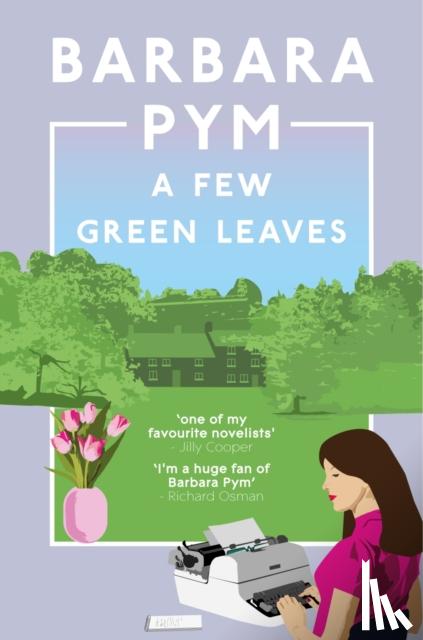 Pym, Barbara - A Few Green Leaves