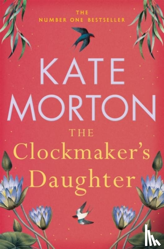 Morton, Kate - The Clockmaker's Daughter