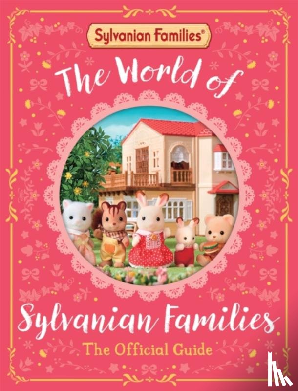 Books, Macmillan Children's - The World of Sylvanian Families Official Guide