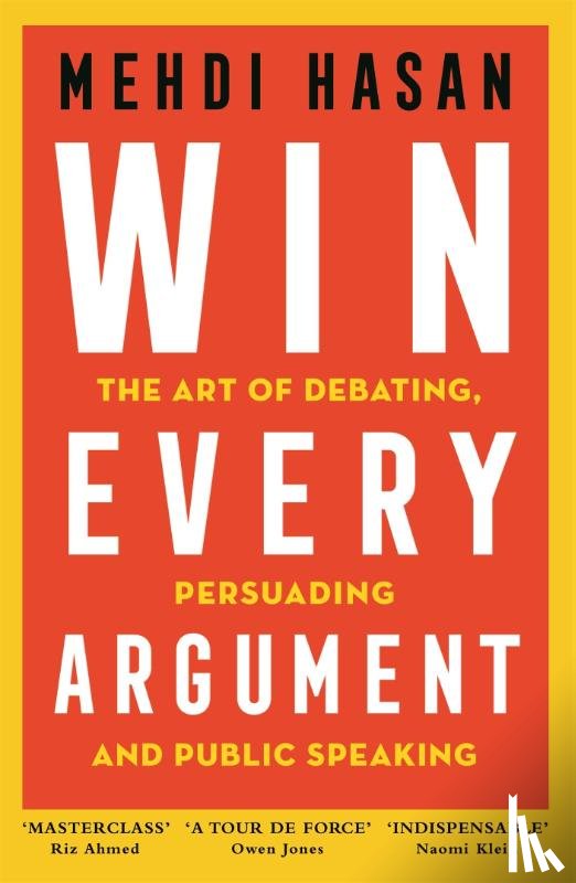 Hasan, Mehdi - Win Every Argument