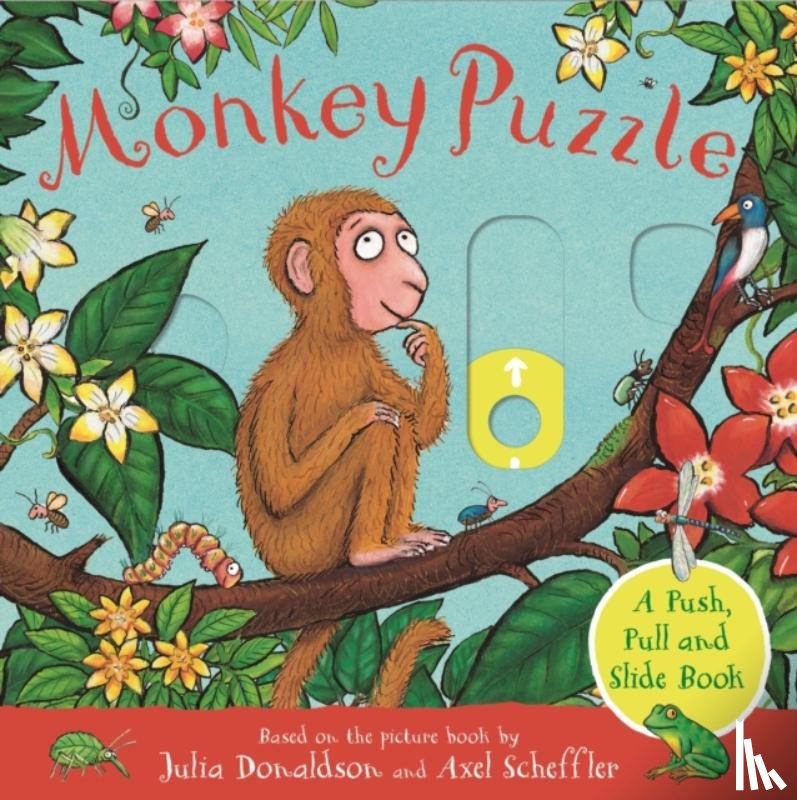 Donaldson, Julia - Monkey Puzzle: A Push, Pull and Slide Book