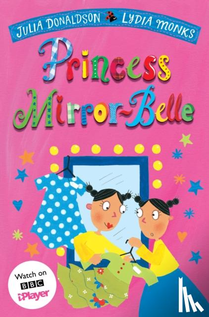 Donaldson, Julia - Princess Mirror-Belle