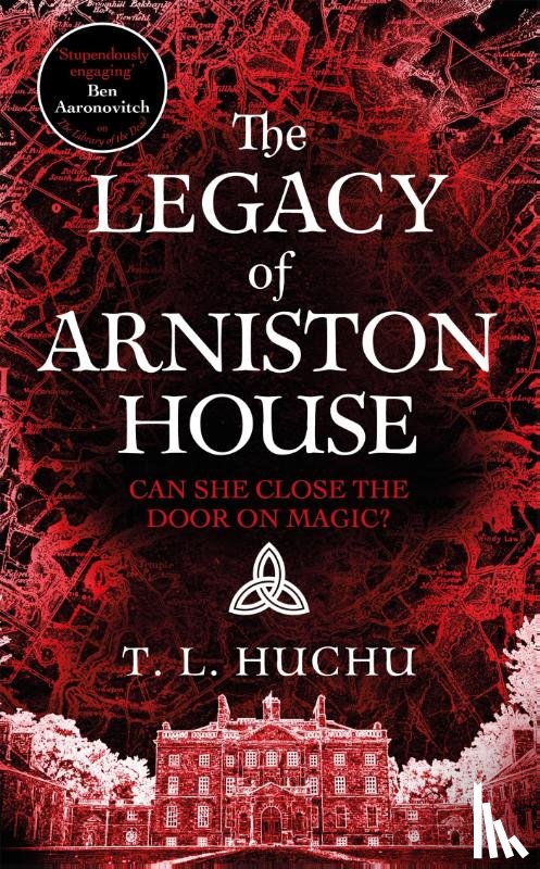 Huchu, T. L. - The Legacy of Arniston House