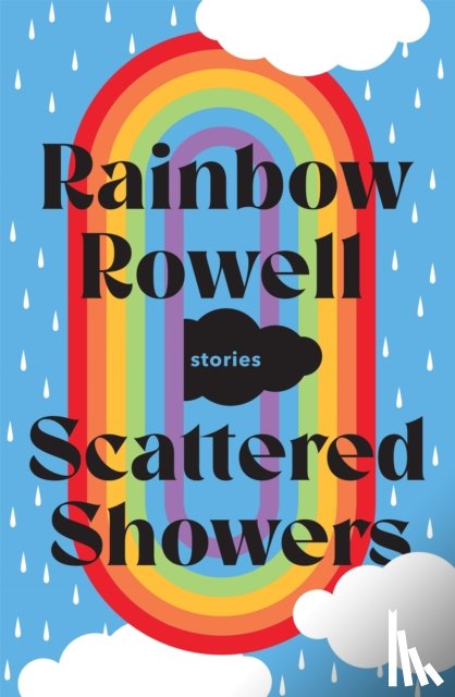 Rowell, Rainbow - Scattered Showers