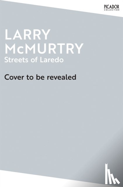 McMurtry, Larry - Streets of Laredo
