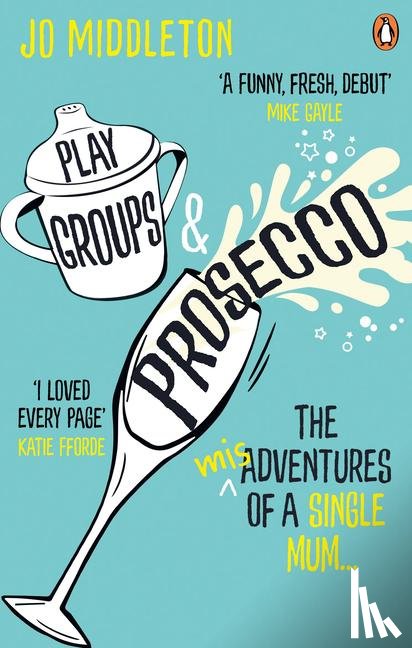 Middleton, Jo - Playgroups and Prosecco