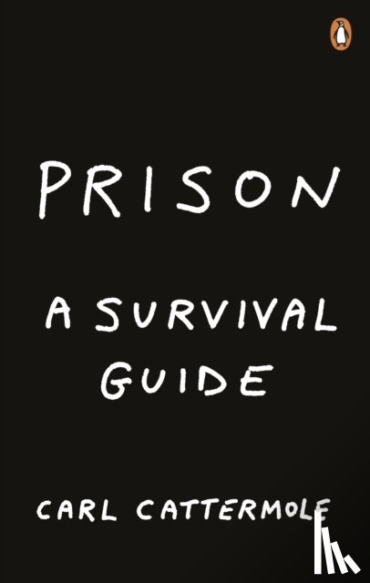 Cattermole, Carl - Prison: A Survival Guide