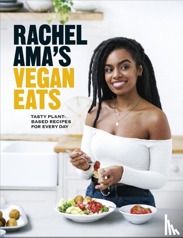 Ama, Rachel - Rachel Ama’s Vegan Eats