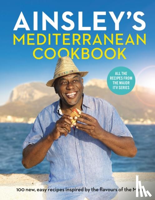 Harriott, Ainsley - Ainsley’s Mediterranean Cookbook