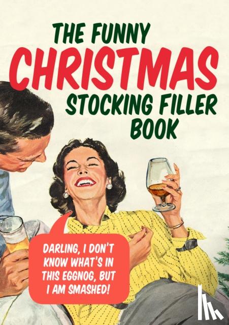 Ebury Press - The Funny Christmas Stocking Filler Book