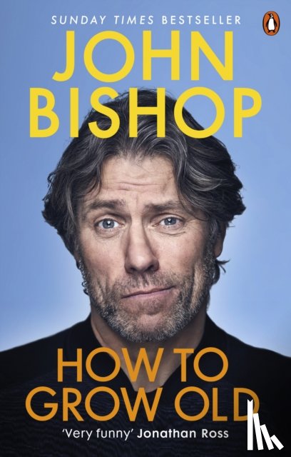 Bishop, John - How to Grow Old