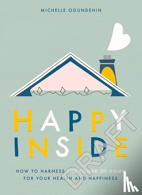 Ogundehin, Michelle - Happy Inside