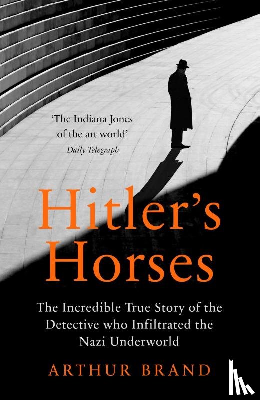 Brand, Arthur - Hitler's Horses