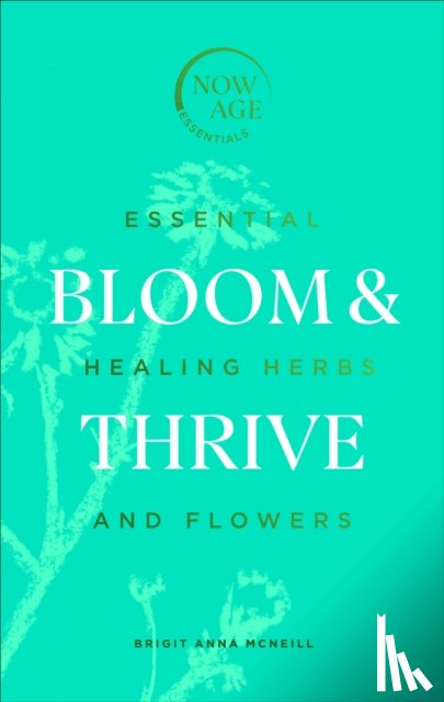 McNeill, Brigit Anna - Bloom & Thrive