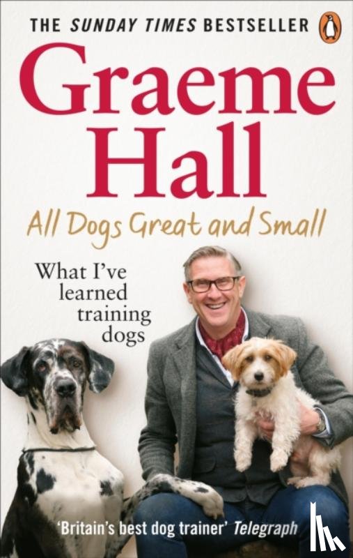 Hall, Graeme - All Dogs Great and Small