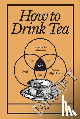 Wildish, Stephen - How to Drink Tea