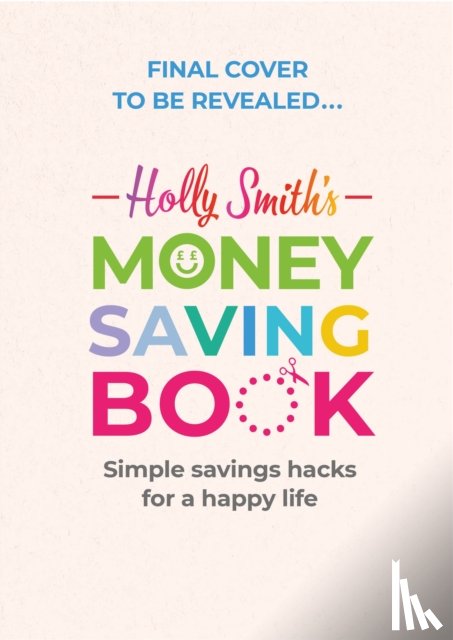 Smith, Holly - Holly Smith's Money Saving Book
