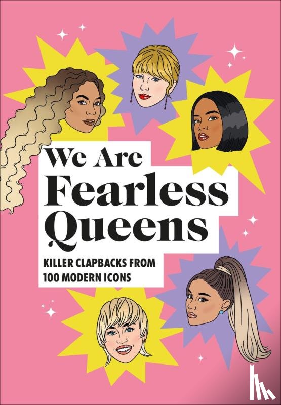 Tbd - We Are Fearless Queens: Killer clapbacks from modern icons