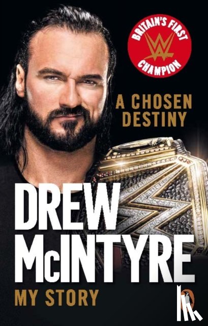 McIntyre, Drew - A Chosen Destiny