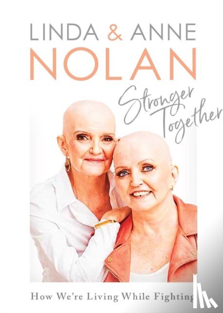 Nolan, Anne, Nolan, Linda - Stronger Together