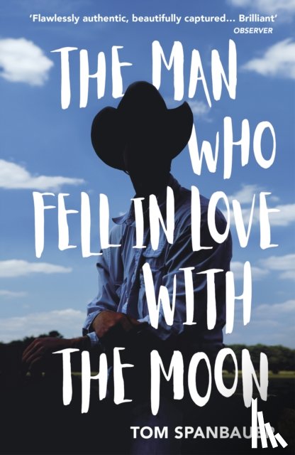 Spanbauer, Tom - The Man Who Fell In Love With The Moon