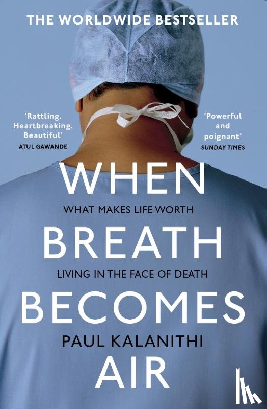 Kalanithi, Paul - When Breath Becomes Air